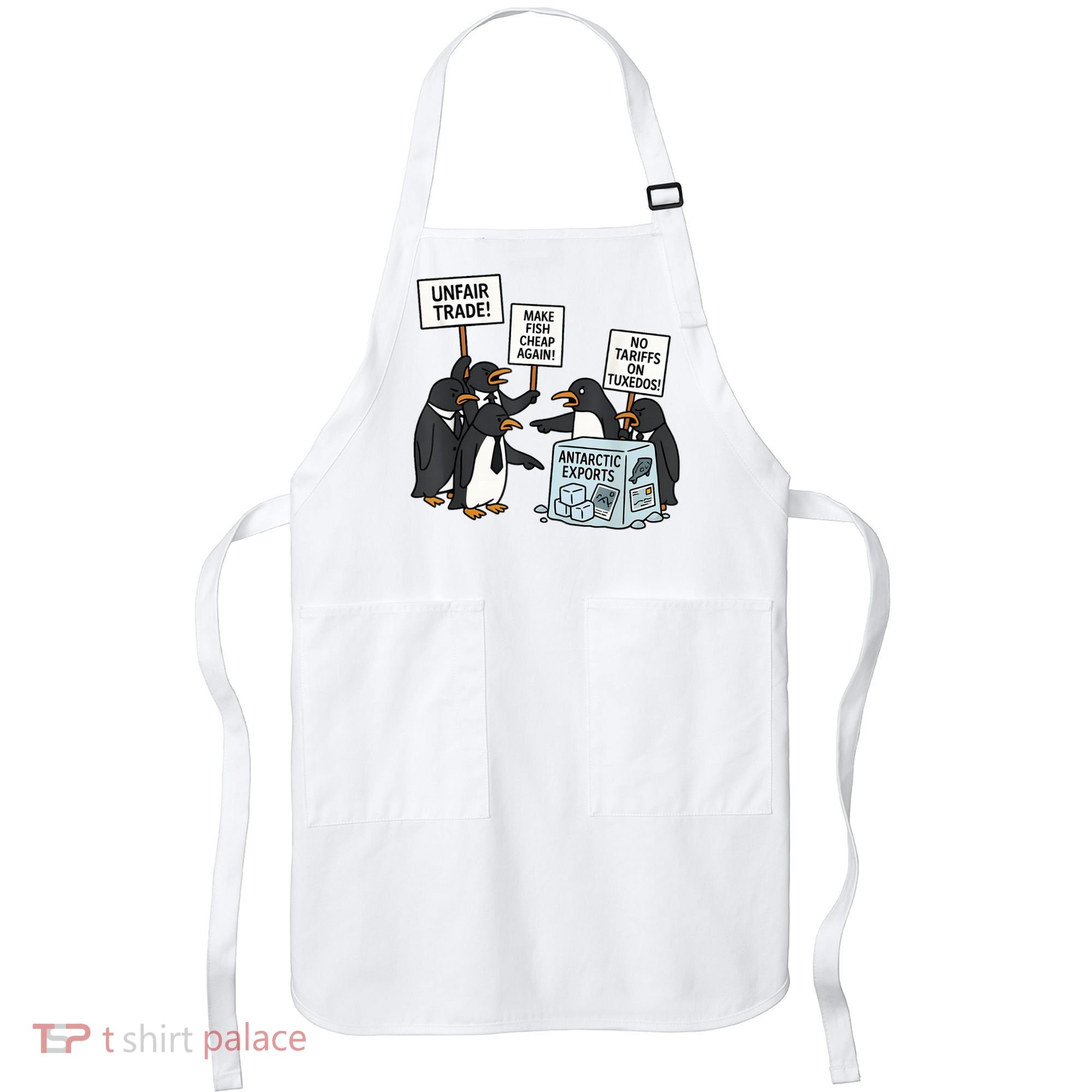 Penguins Protest Against Tariffs Funny Penguin Tariff Apron