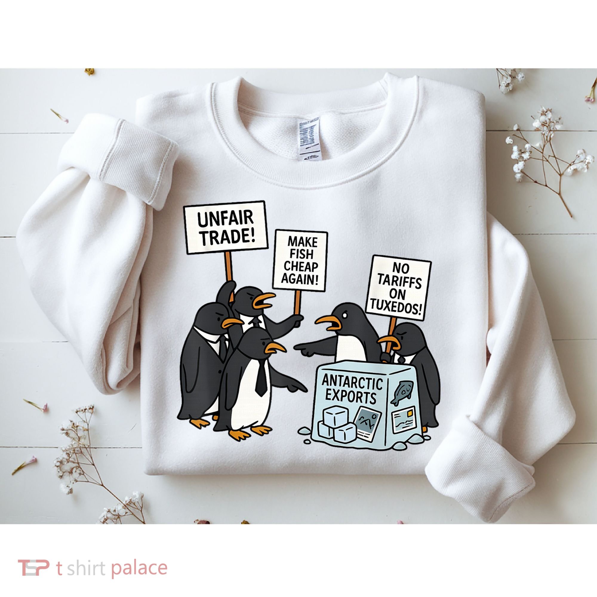 Penguins Protest Against Tariffs Funny Penguin Tariff Sweatshirt