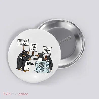 Penguins Protest Against Tariffs Funny Penguin Tariff Button