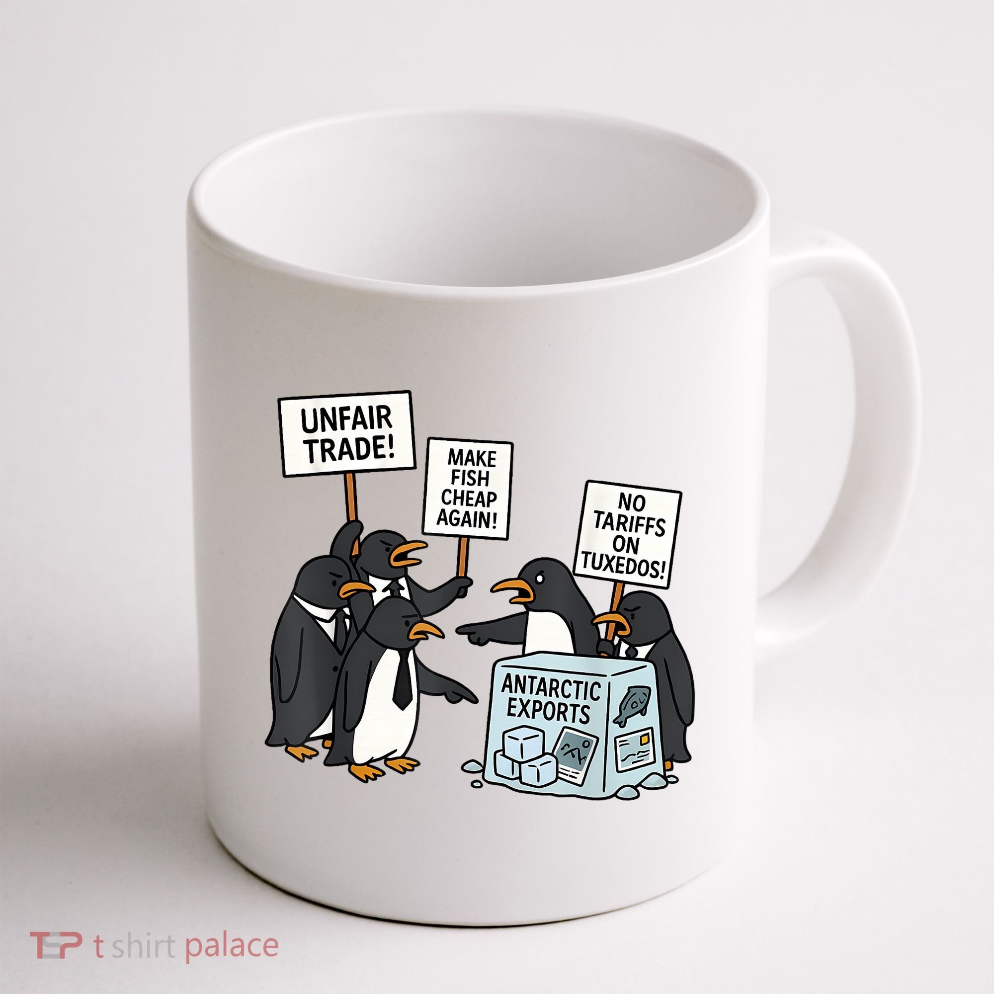 Penguins Protest Against Tariffs Funny Penguin Tariff Coffee Mug