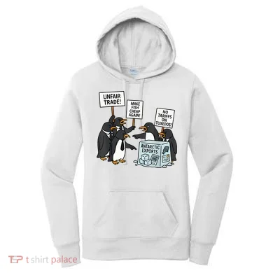 Penguins Protest Against Tariffs Funny Penguin Tariff Women's Hoodie