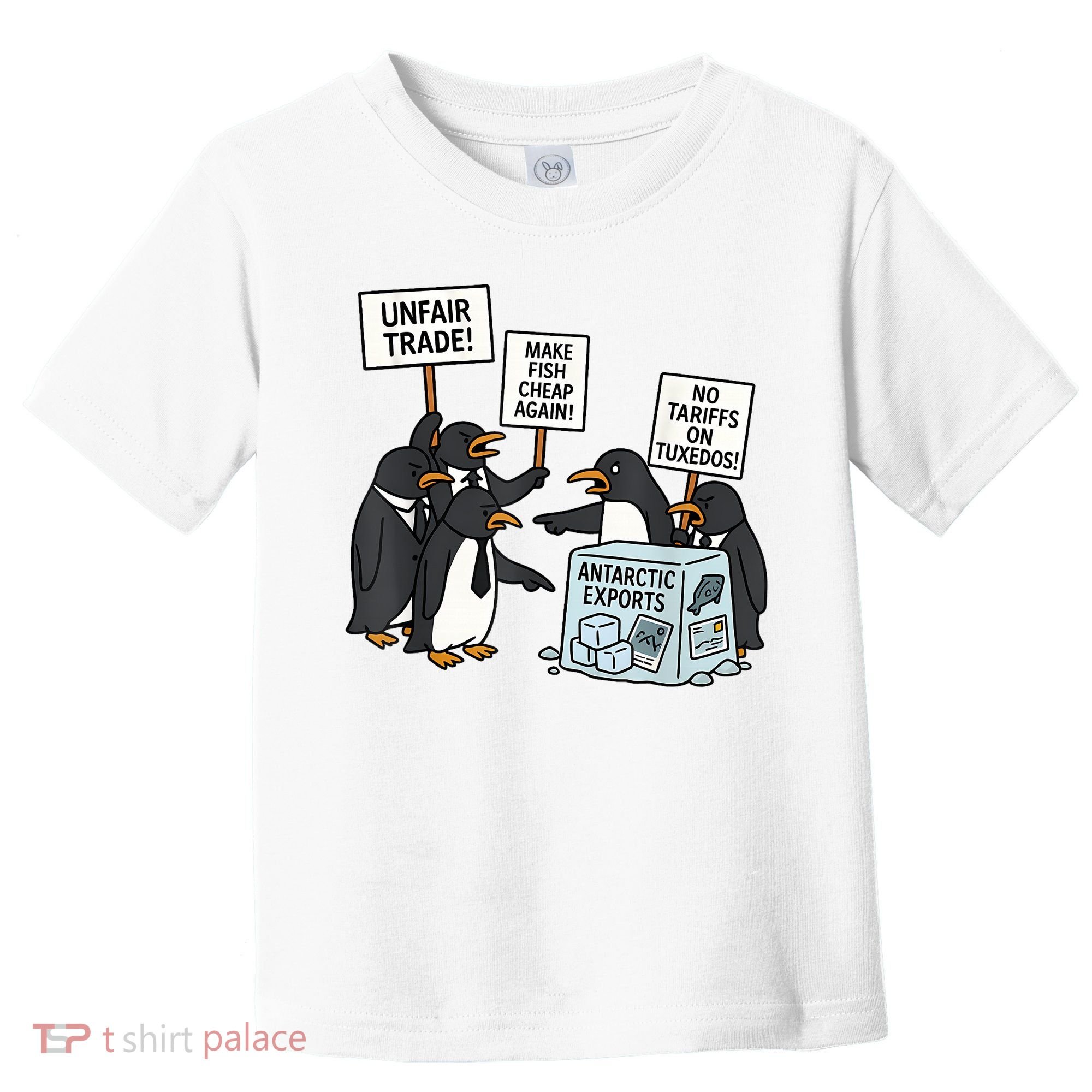 Penguins Protest Against Tariffs Funny Penguin Tariff Toddler T-Shirt