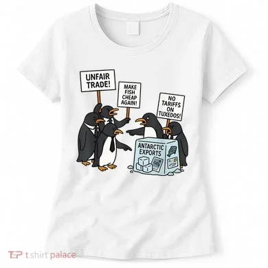 Penguins Protest Against Tariffs Funny Penguin Tariff Women's T-Shirt