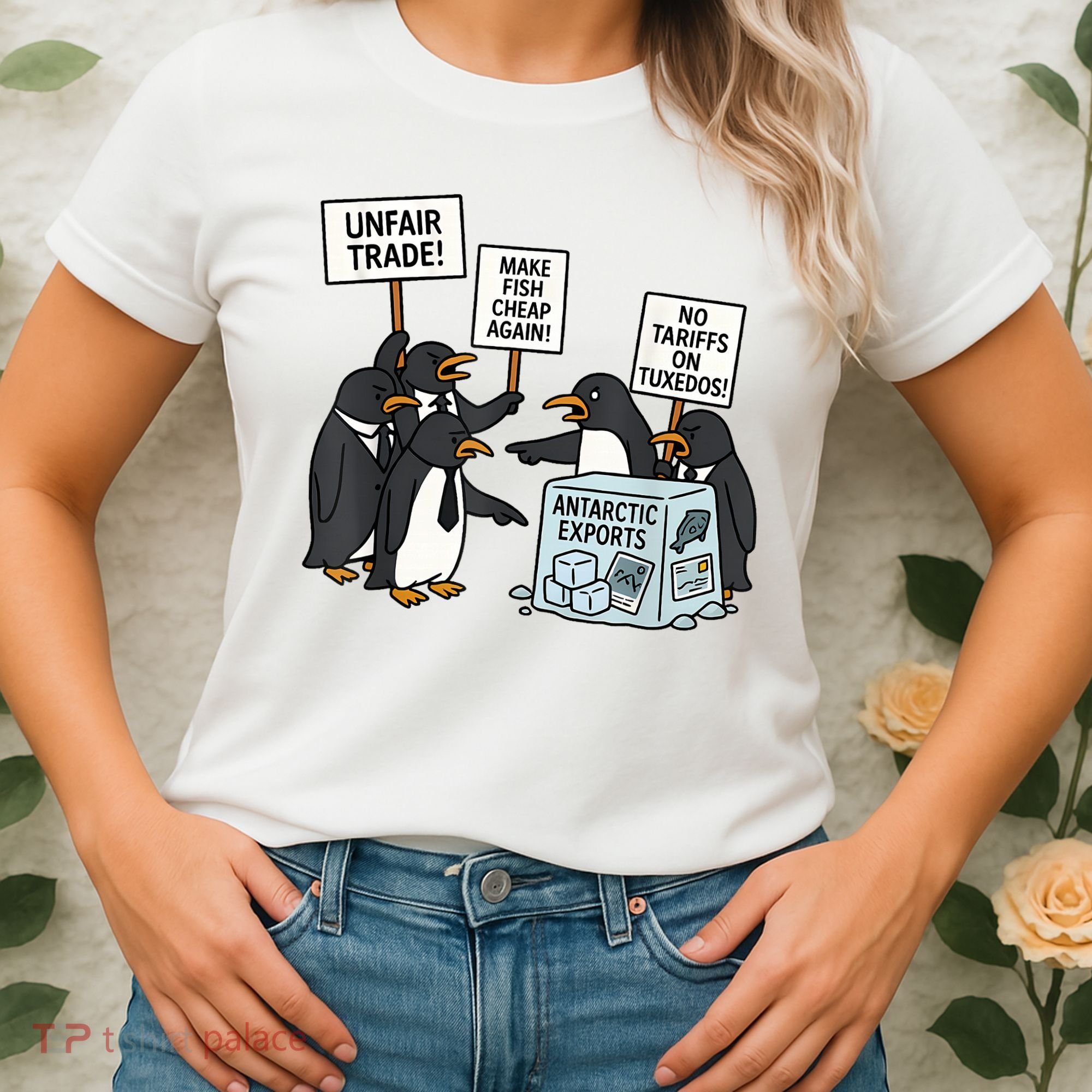 Penguins Protest Against Tariffs Funny Penguin Tariff Women's T-Shirt