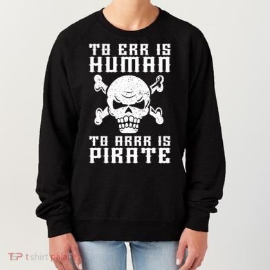 Pirate Pun And Skull Skeleton Easy Pirate Costume Halloween Funny Gift Women's Sweatshirt