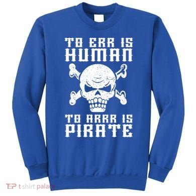 Pirate Pun And Skull Skeleton Easy Pirate Costume Halloween Funny Gift Sweatshirt
