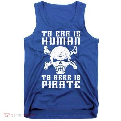 Pirate Pun And Skull Skeleton Easy Pirate Costume Halloween Funny Gift Tank Top