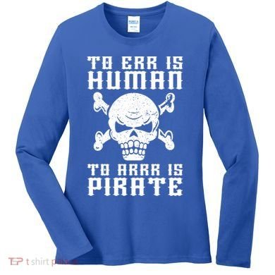 Pirate Pun And Skull Skeleton Easy Pirate Costume Halloween Funny Gift Women's Long Sleeve Shirt