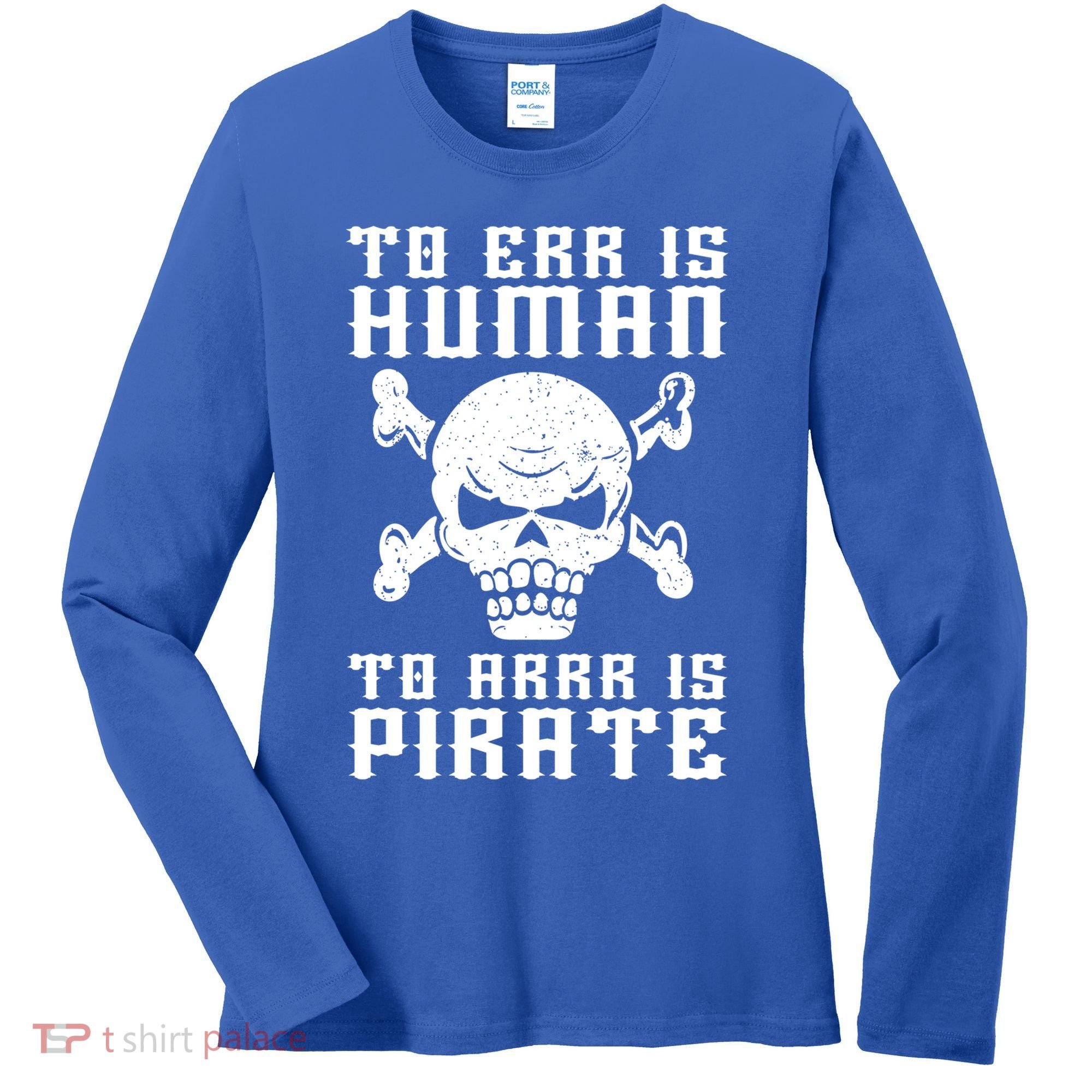 Pirate Pun And Skull Skeleton Easy Pirate Costume Halloween Funny Gift Women's Long Sleeve Shirt
