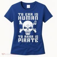 Pirate Pun And Skull Skeleton Easy Pirate Costume Halloween Funny Gift Women's T-Shirt thumb 0