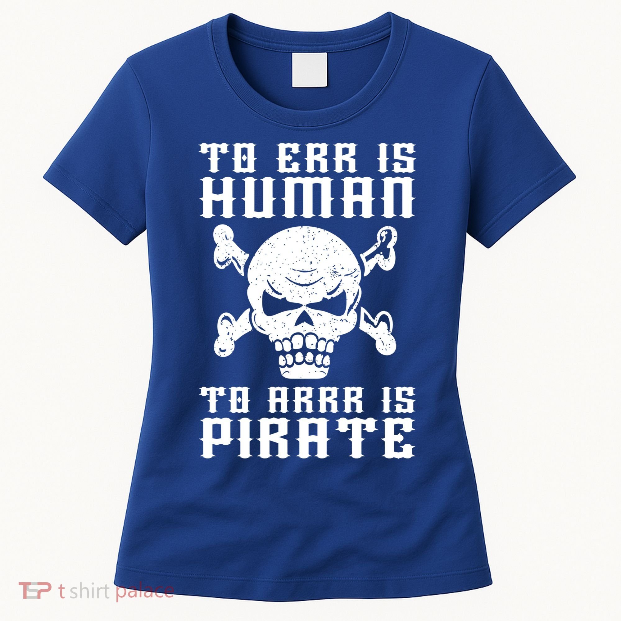 Pirate Pun And Skull Skeleton Easy Pirate Costume Halloween Funny Gift Women's T-Shirt