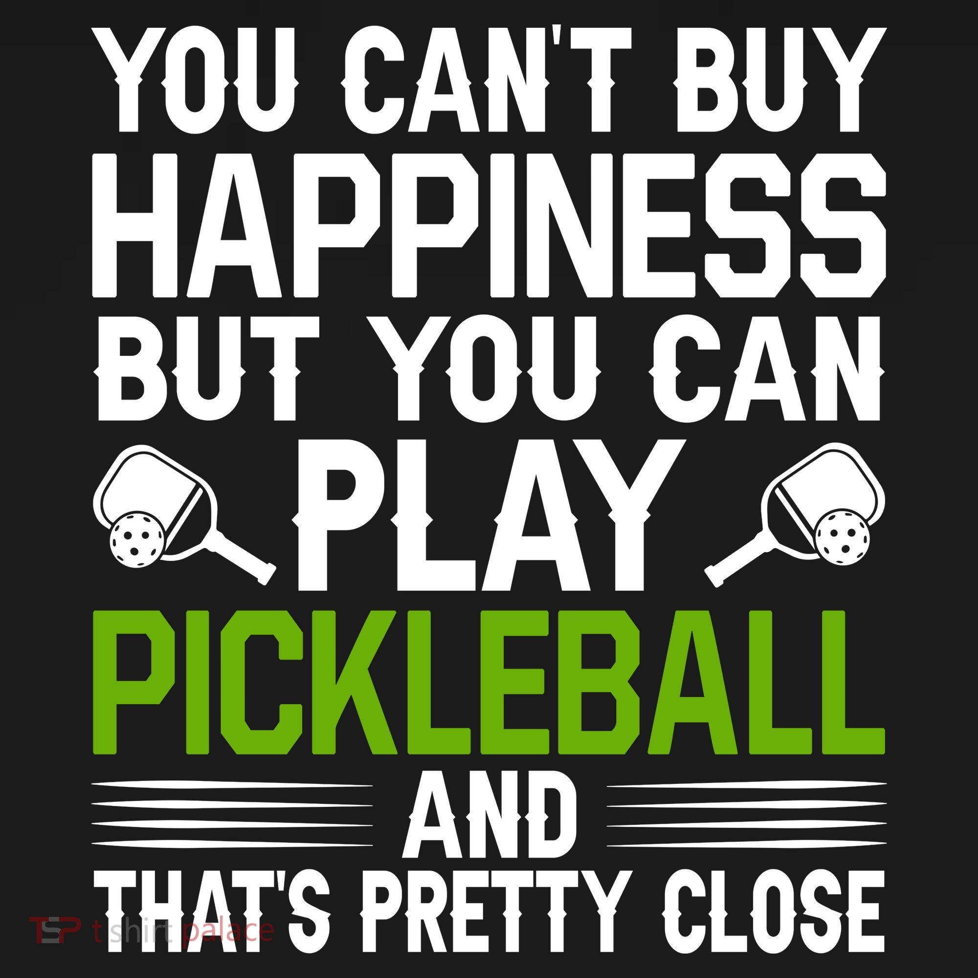 Play Pickleball And That's Pretty Close Pickleball Paddle Doggie Tank