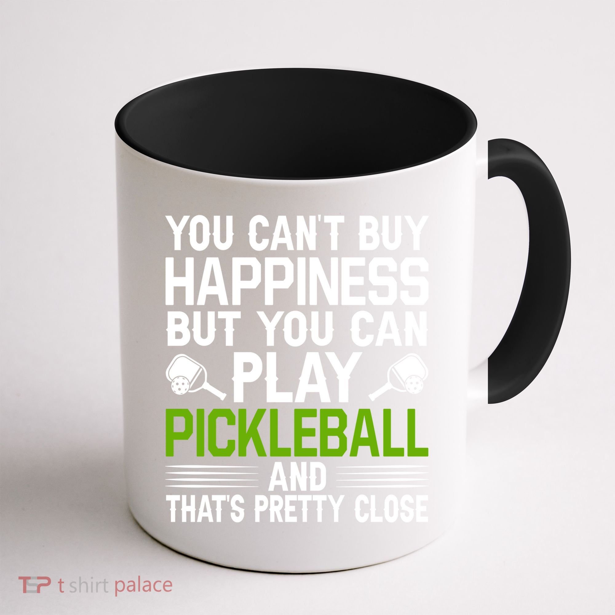 Play Pickleball And That's Pretty Close Pickleball Paddle Coffee Mug