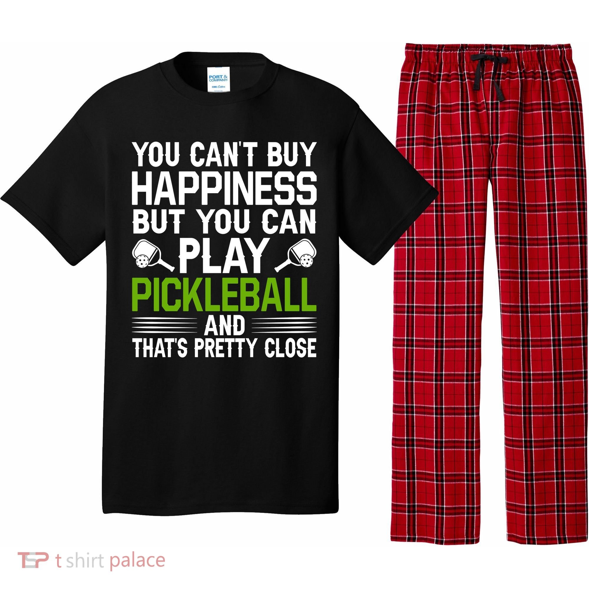 Play Pickleball And That's Pretty Close Pickleball Paddle Pajama Set