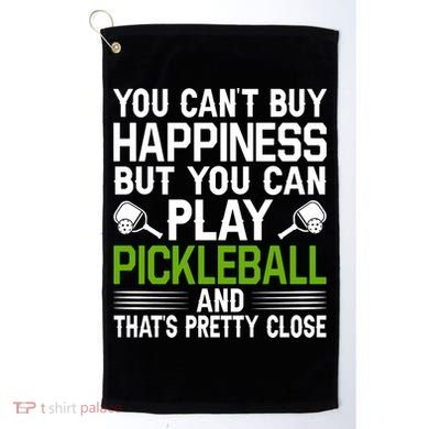 Play Pickleball And That's Pretty Close Pickleball Paddle Golf Towel