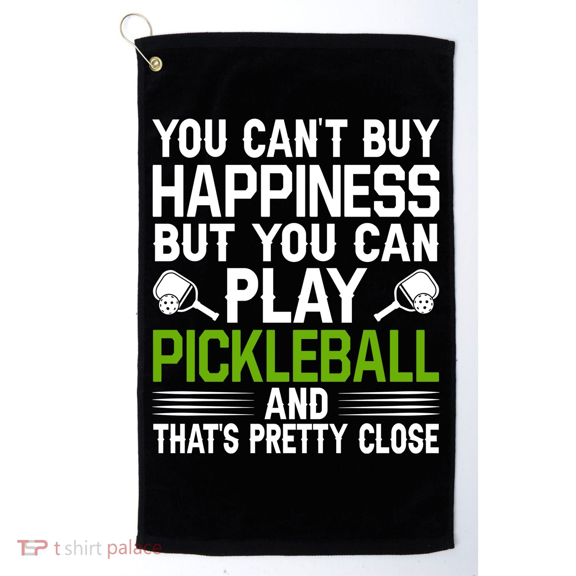 Play Pickleball And That's Pretty Close Pickleball Paddle Golf Towel