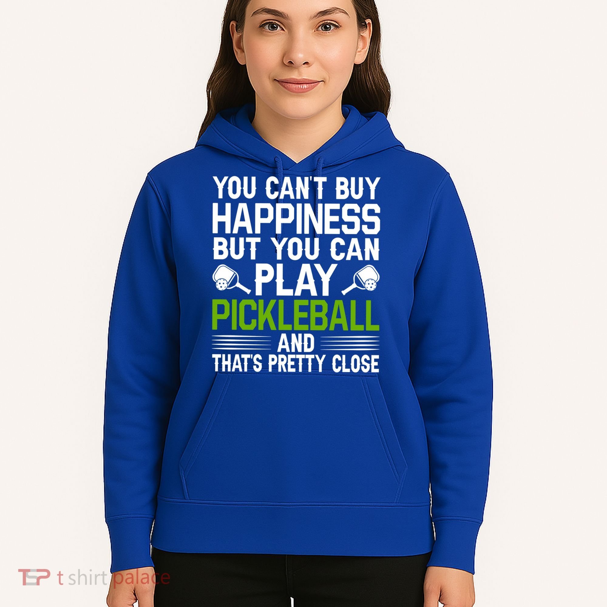 Play Pickleball And That's Pretty Close Pickleball Paddle Hoodie