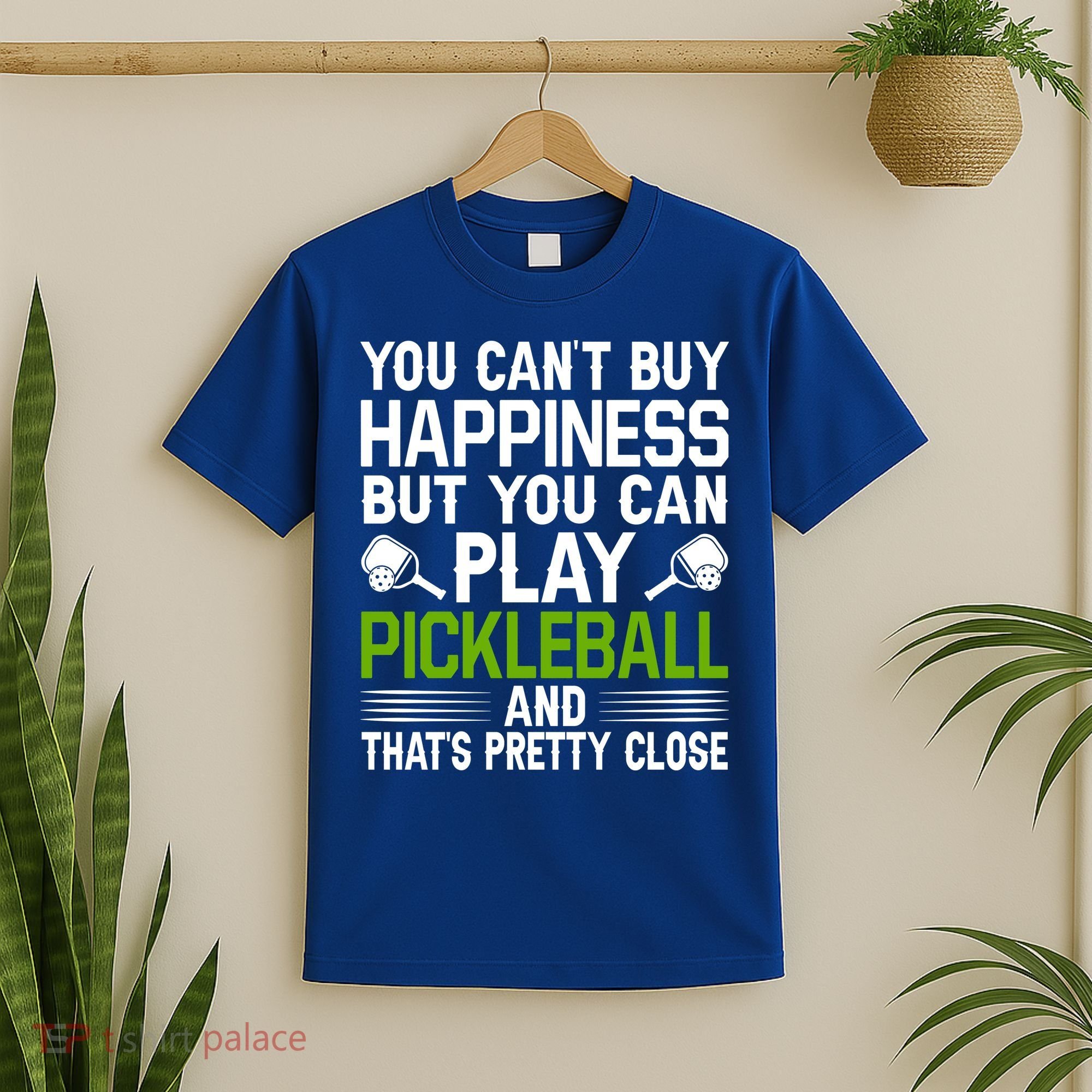 Play Pickleball And That's Pretty Close Pickleball Paddle T-Shirt