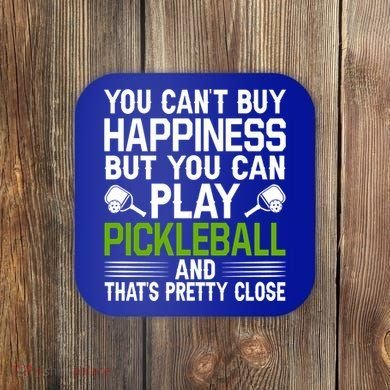 Play Pickleball And That's Pretty Close Pickleball Paddle Coaster