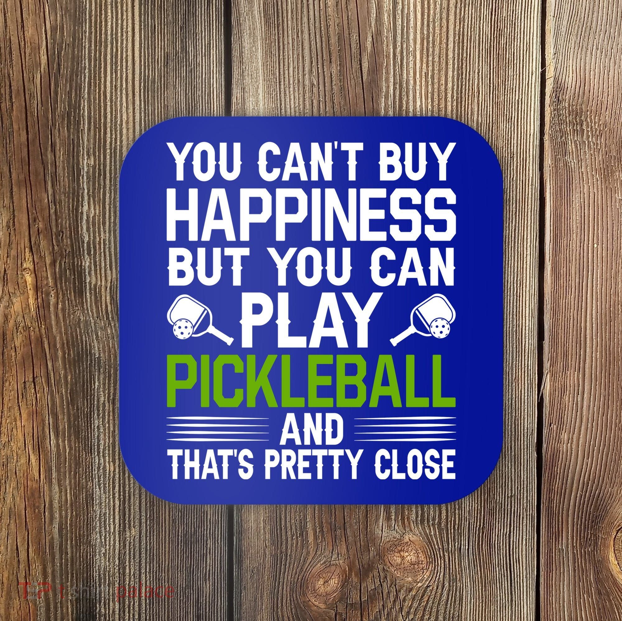 Play Pickleball And That's Pretty Close Pickleball Paddle Coaster