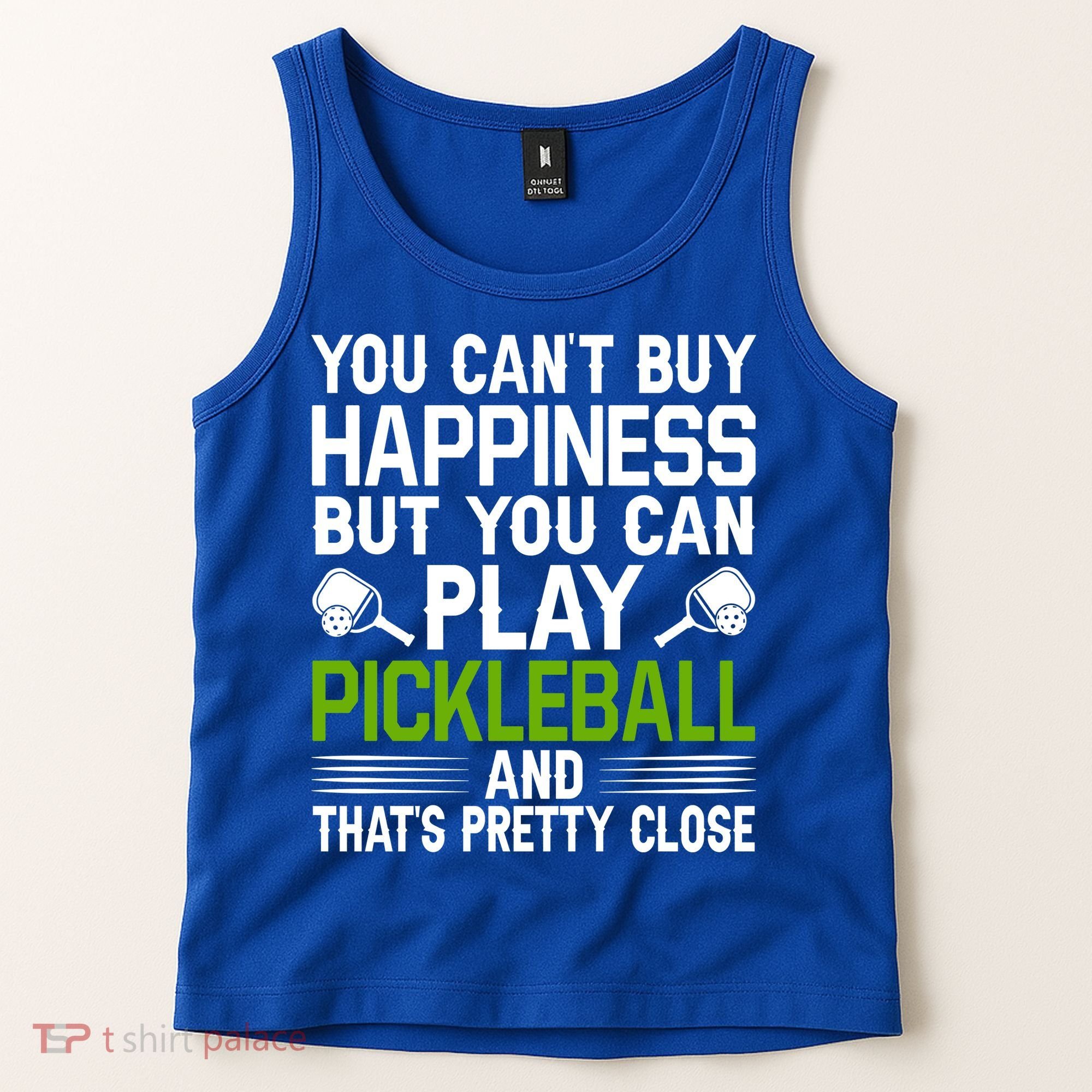 Play Pickleball And That's Pretty Close Pickleball Paddle Tank Top
