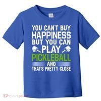 Play Pickleball And That's Pretty Close Pickleball Paddle Toddler T-Shirt thumb 0