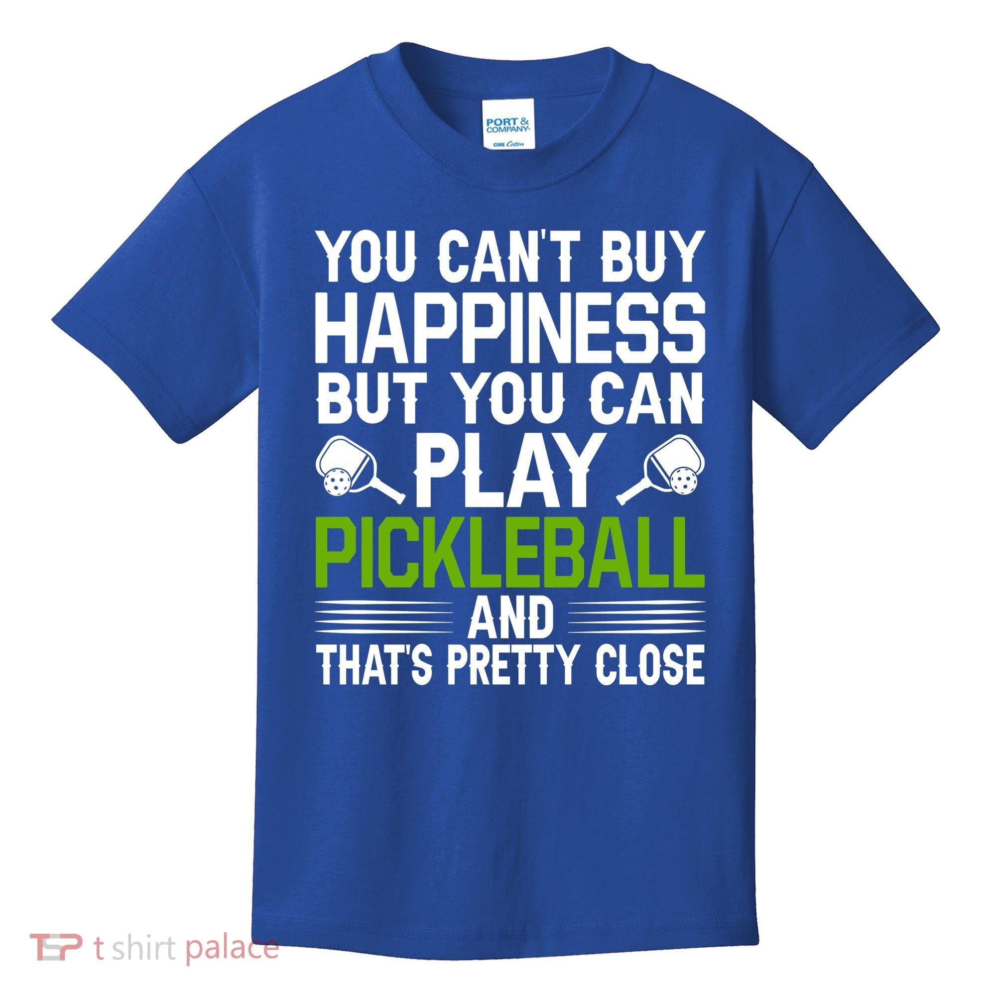 Play Pickleball And That's Pretty Close Pickleball Paddle Kids T-Shirt