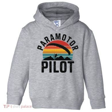 Paramotor Pilot Adventure Skydiving Paramotor Gifts For Toddler Hoodie