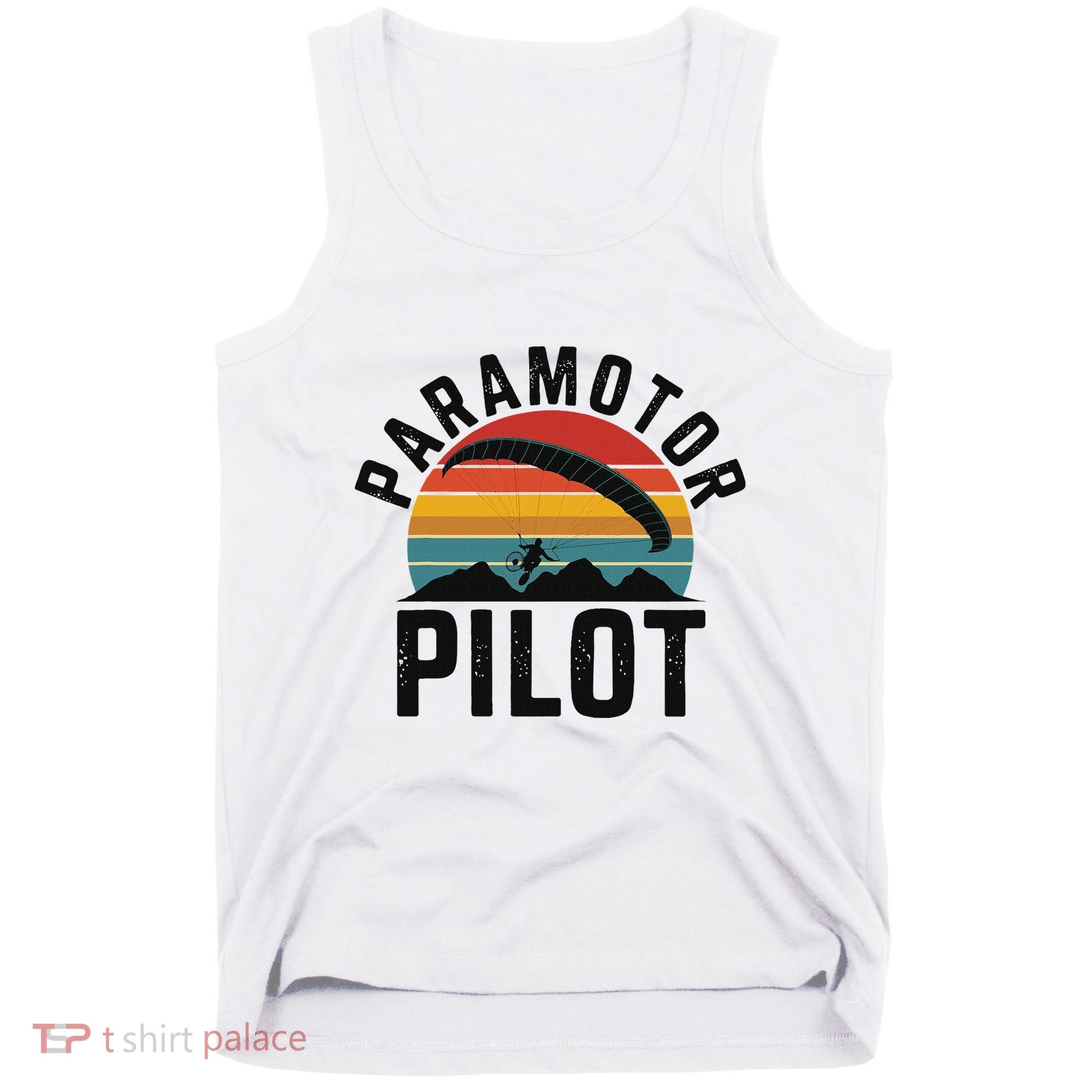 Paramotor Pilot Adventure Skydiving Paramotor Gifts For Tank Top