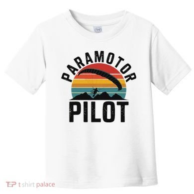 Paramotor Pilot Adventure Skydiving Paramotor Gifts For Toddler T-Shirt