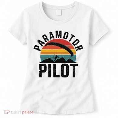 Paramotor Pilot Adventure Skydiving Paramotor Gifts For Women's T-Shirt