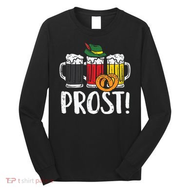 Prost Pretzel Bavarian Beers German Oktoberfest Long Sleeve Shirt