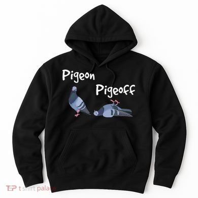 Pigeon Pigeoff Bird Birdwatcher Birdwatching Pigeon Racing Hoodie