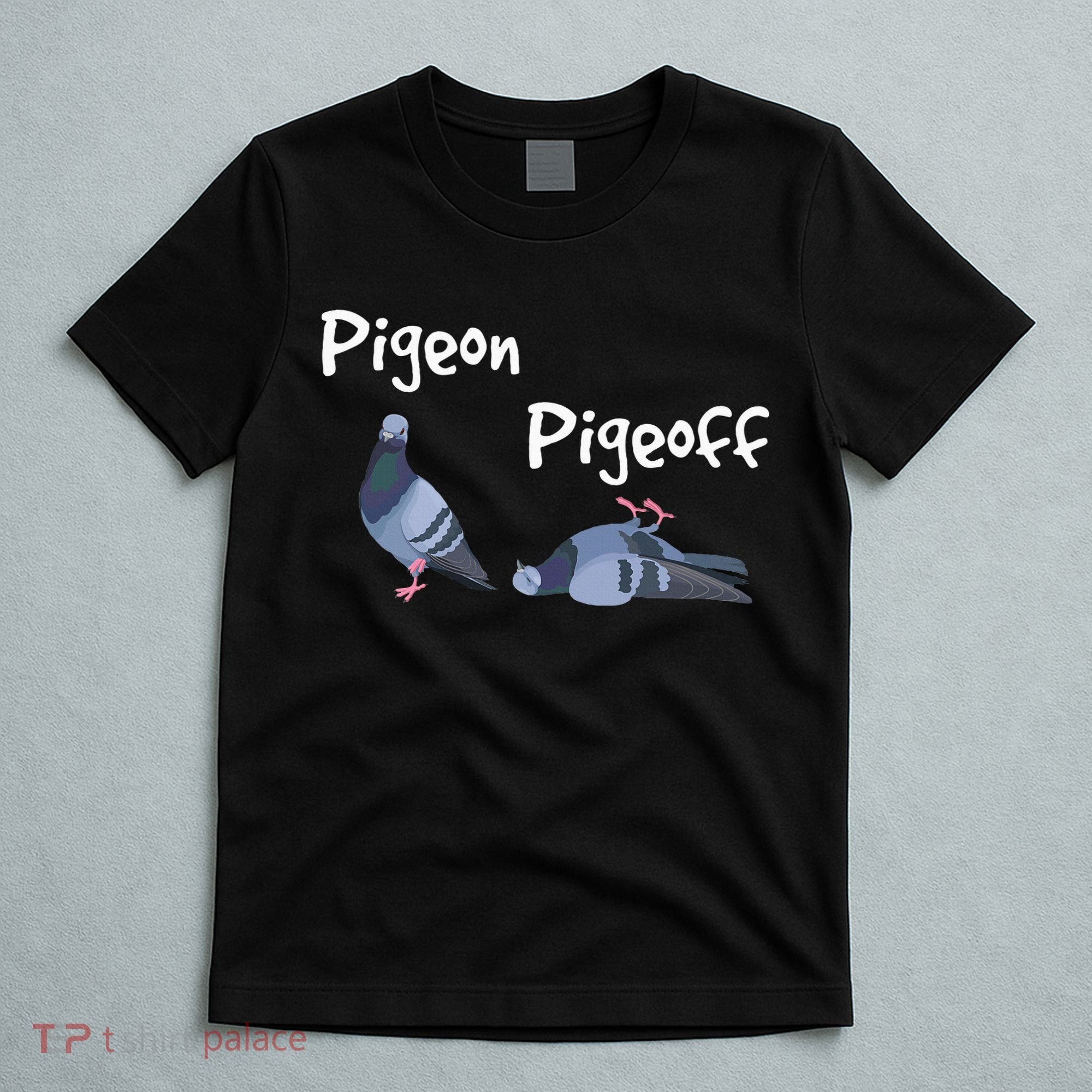 Pigeon Pigeoff Bird Birdwatcher Birdwatching Pigeon Racing T-Shirt