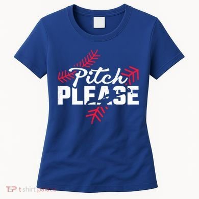 Pitch Please Baseball Cute Gift Women's T-Shirt