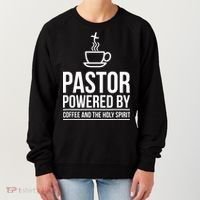 Pastor Powered By Coffe And The Holy Spirit Women's Sweatshirt thumb 0