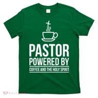 Pastor Powered By Coffe And The Holy Spirit T-Shirt thumb 0