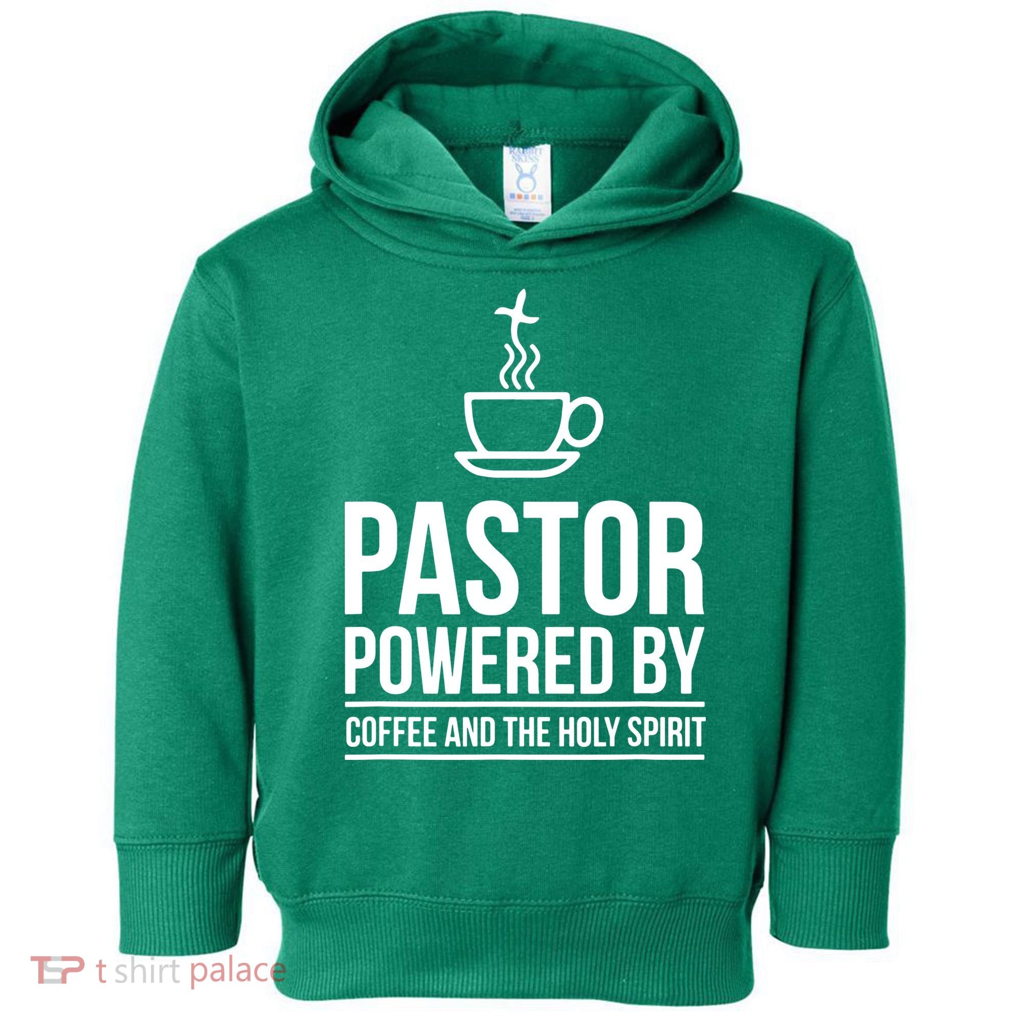 Pastor Powered By Coffe And The Holy Spirit Toddler Hoodie