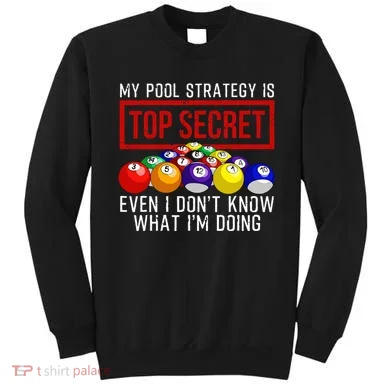Pool Player Billiards Gift Game Play Sweatshirt