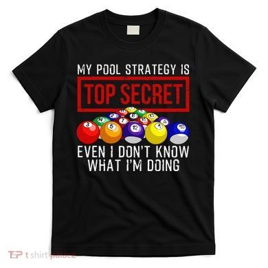 Pool Player Billiards Gift Game Play T-Shirt