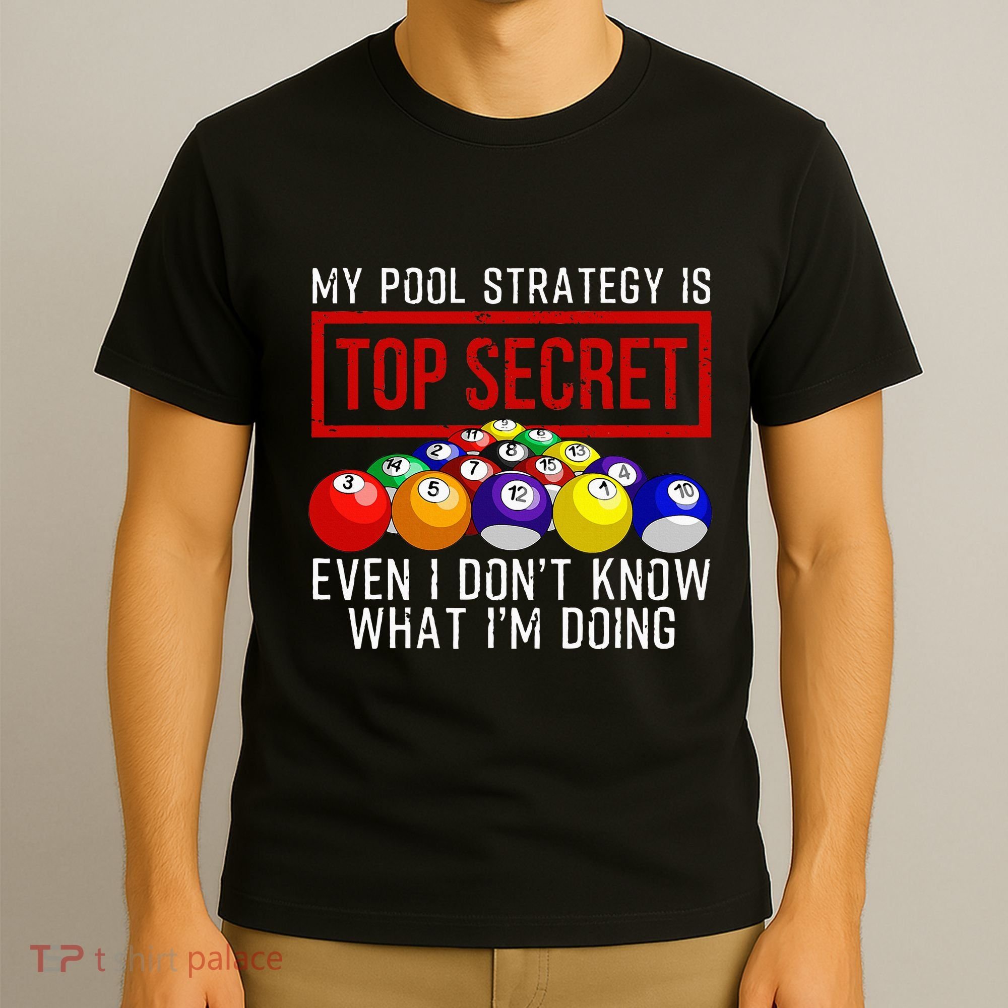 Pool Player Billiards Gift Game Play T-Shirt