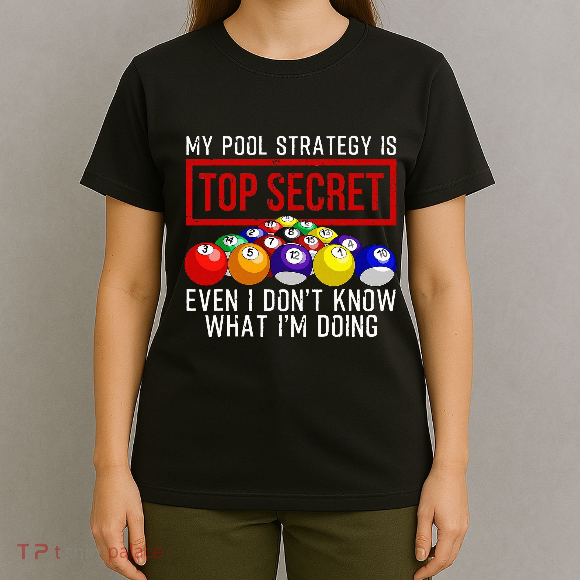 Pool Player Billiards Gift Game Play T-Shirt