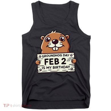 Punxsy PhilS Cute Groundhog Day February 2nd Birthday Tank Top