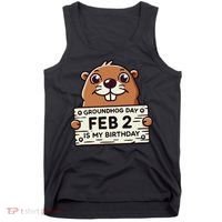 Punxsy PhilS Cute Groundhog Day February 2nd Birthday Tank Top thumb 0