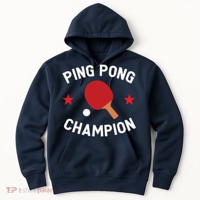 Ping Pong Champion Table Tennis Lover Gift Hoodie