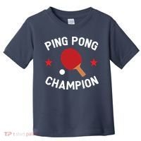 Ping Pong Champion Table Tennis Lover Gift Toddler T-Shirt thumb 0