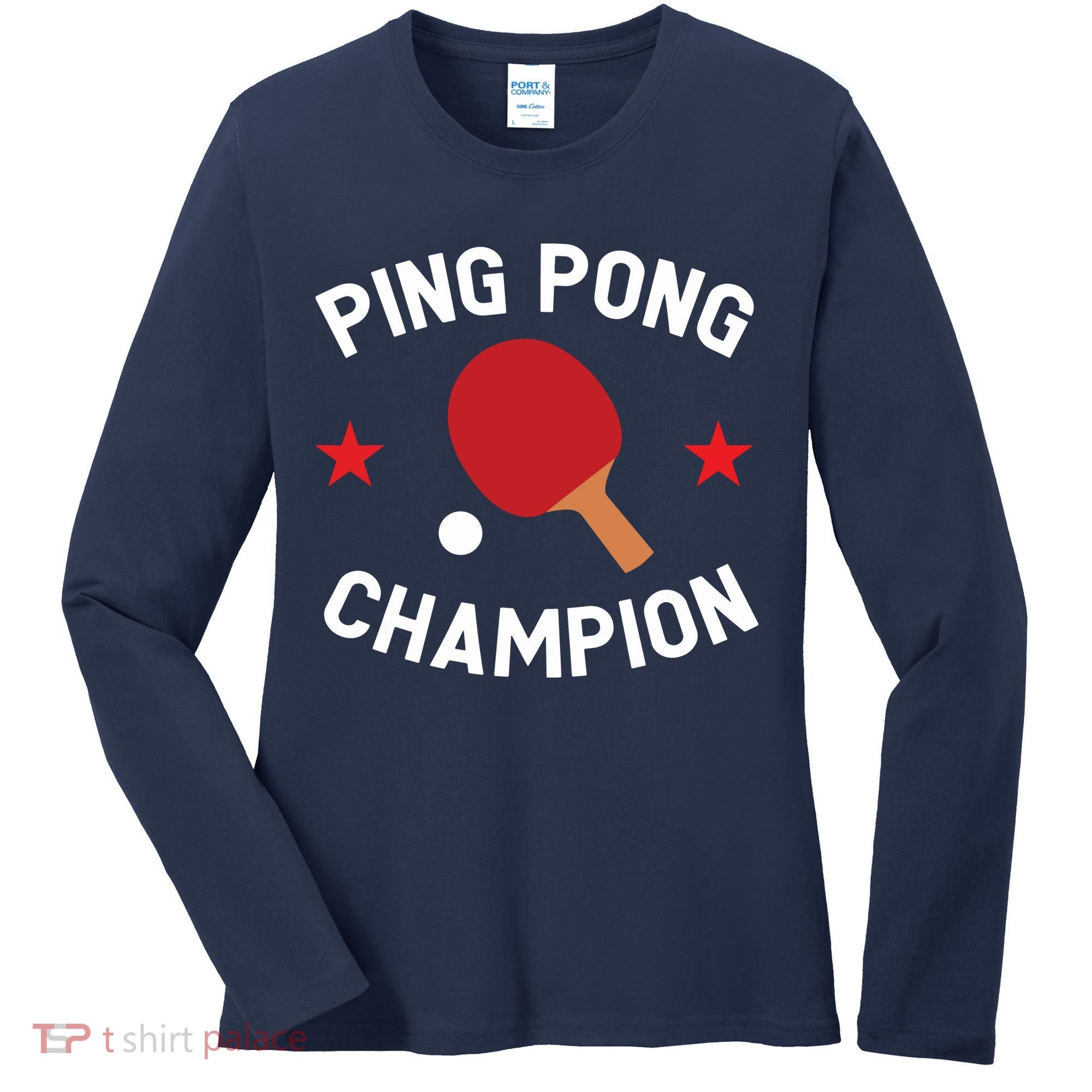 Ping Pong Champion Table Tennis Lover Gift Women's Long Sleeve Shirt