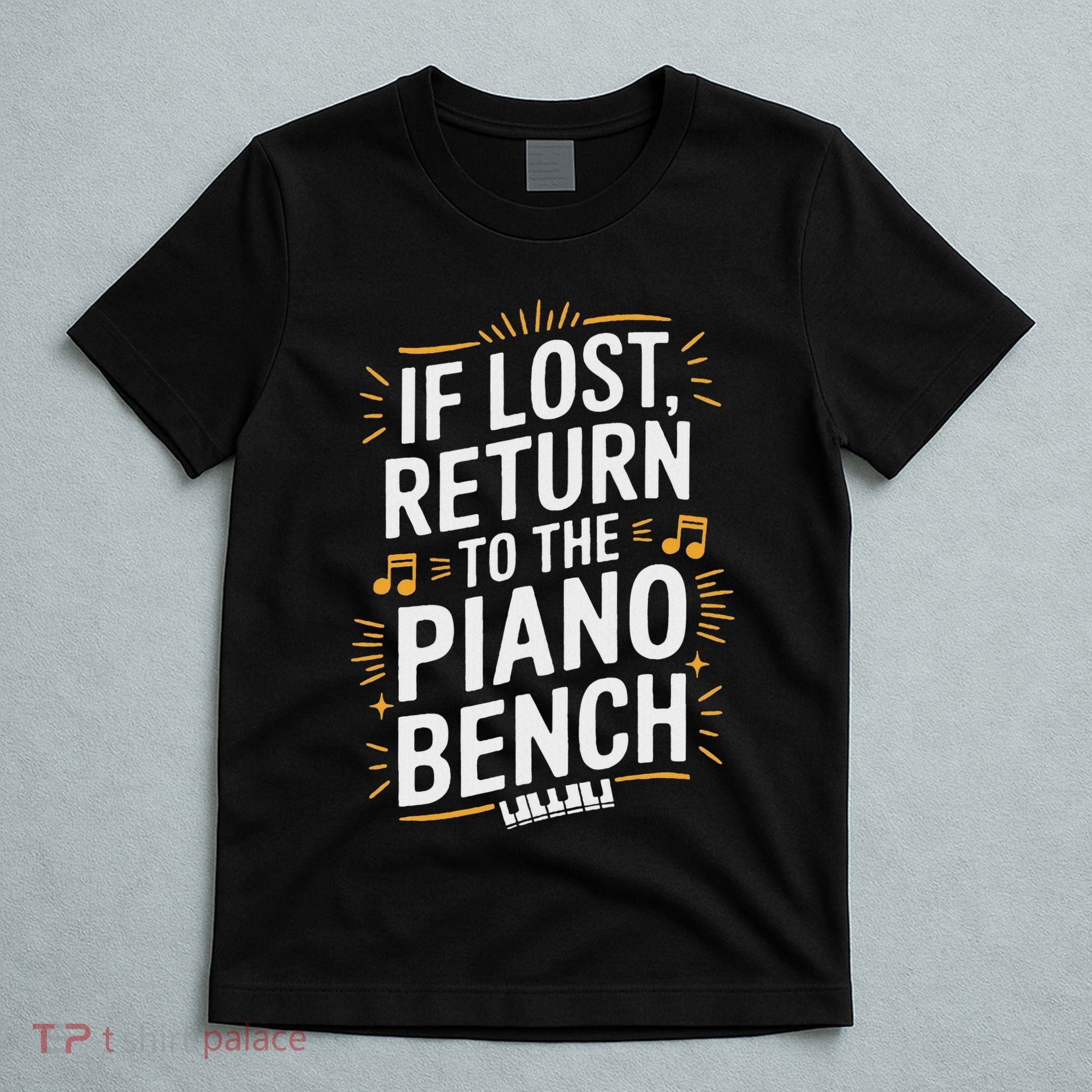 Piano Player Classical Music Pianist And Keyboard Musician T-Shirt