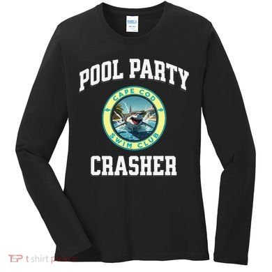 Pool Party Crasher Cape Cod Shark Theme Swimming Souvenir Women's Long Sleeve Shirt