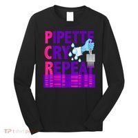 PCR Pipette Cry Repeat For DNA Lab Scientists Long Sleeve Shirt thumb 0